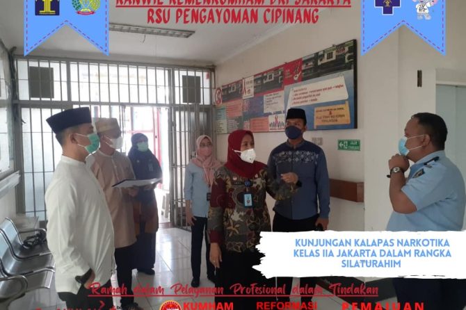 KUNJUNGAN KALAPAS NARKOTIKA KELAS IIA JAKARTA DALAM RANGKA SILATURAHIM