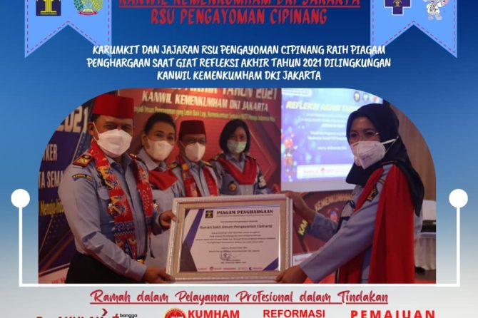 KARUMKIT DAN JAJARAN RSU PENGAYOMAN CIPINANG RAIH PIAGAM PENGHARGAAN SAAT GIAT REFLEKSI AKHIR TAHUN 