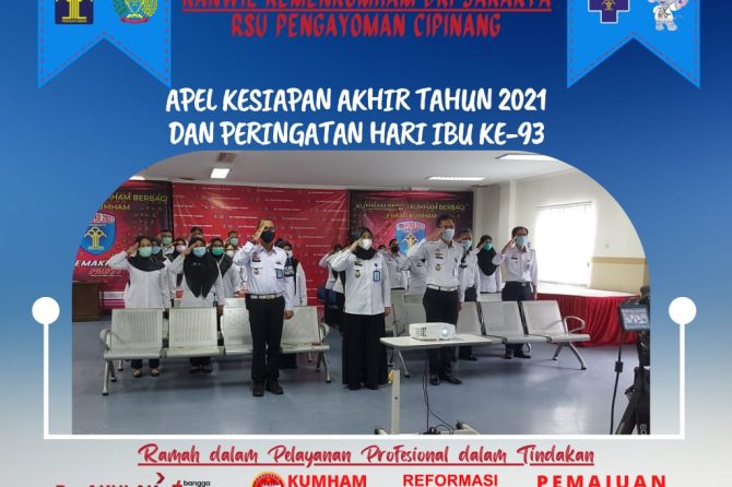 APEL KESIAPAN AKHIR TAHUN 2021 DAN PERINGATAN HARI IBU KE-93