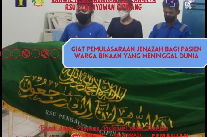 GIAT PEMULASARAN JENAZAH BAGI PASIEN WARGA BINAAN YANG MENINGGAL DUNIA