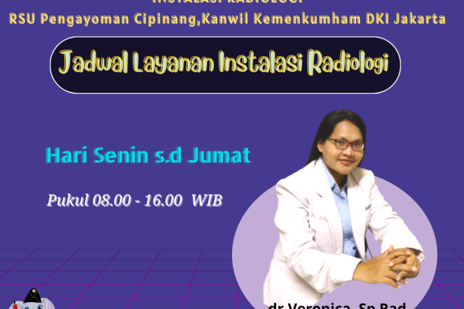 JADWAL LAYANAN ISTALASI RADIOLOGI RSU PENGAYOMAN CIPINANG,KANWIL KEMENKUMHAM DKI JAKARTA