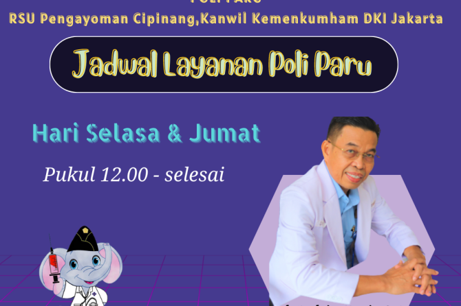JADWAL LAYANAN POLI PARU RSU PENGAYOMAN CIPINANG,KANWIL KEMENKUMHAM DKI JAKARTA