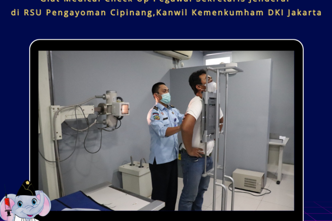 GIAT MEDICAL CHECK UP PEGAWAI SEKRETARIS JENDERAL DI RSU PENGAYOMAN CIPINANG,KANWIL KEMENKUMHAM DKI 