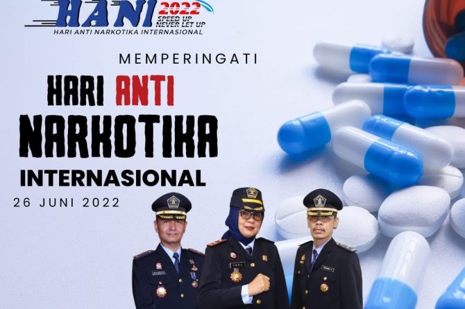 SELAMAT HARI ANTI NARKOTIKA INTERNASIONAL 26 JUNI 2022