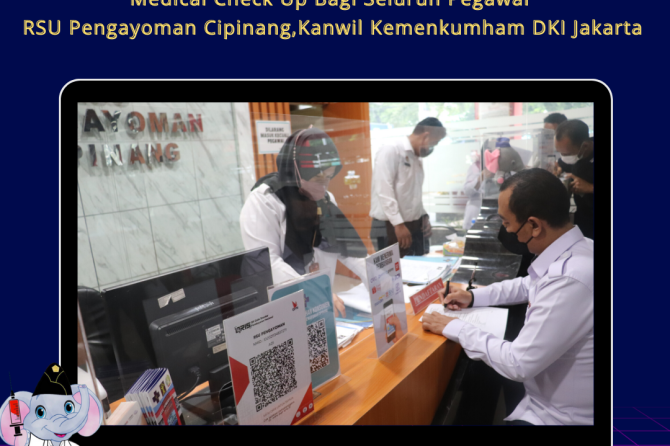 MEDICAL CHECK UP BAGI SELURUH PEGAWAI RSU PENGAYOMAN CIPINANG,KANWIL KEMENKUMHAM DKI JAKARTA