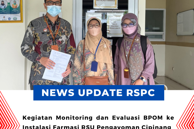 MONITORING DAN EVALUASI BPOM KE INSTALASI FARMASI RSU PENGAYOMAN CIPINANG KANWIL KEMENKUMHAM DKI JAK