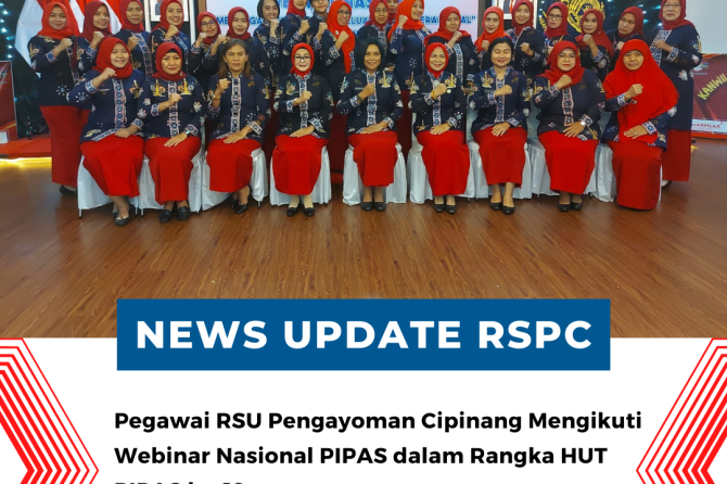 PEGAWAI RSU PENGAYOMAN CIPINANG MENGIKUTI WEBINAR NASIONAL PIPAS DALAM RANGKA HUT PIPAS KE-19