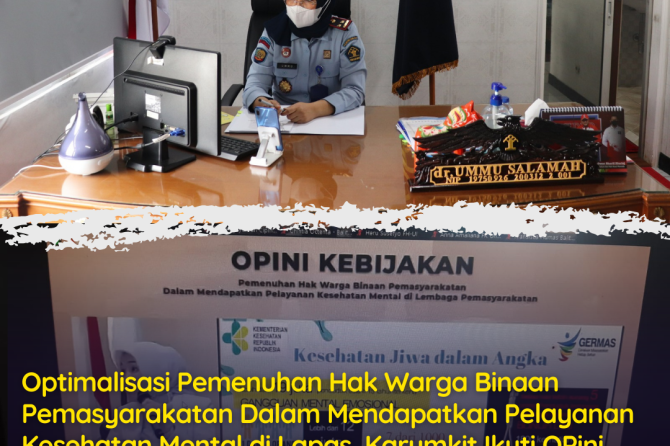 Optimalisasi Pemenuhan Hak Warga Binaan Pemasyarakatan Dalam Mendapatkan Pelayanan Kesehatan Mental 