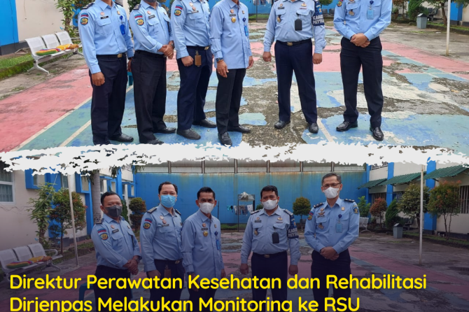 Direktur Perawatan Kesehatan dan Rehabilitasi Dirjenpas Melakukan Monotoring ke RSU Pengayoman Cipin