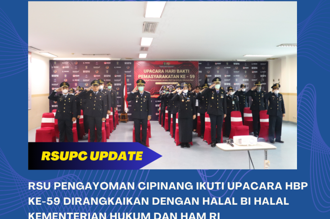 RSU PENGAYOMAN CIPINANG IKUTI UPACARA HBP KE-59 DIRANGKAIKAN DENGAN HALAL BI HALAL KEMENTERIAN HUKUM