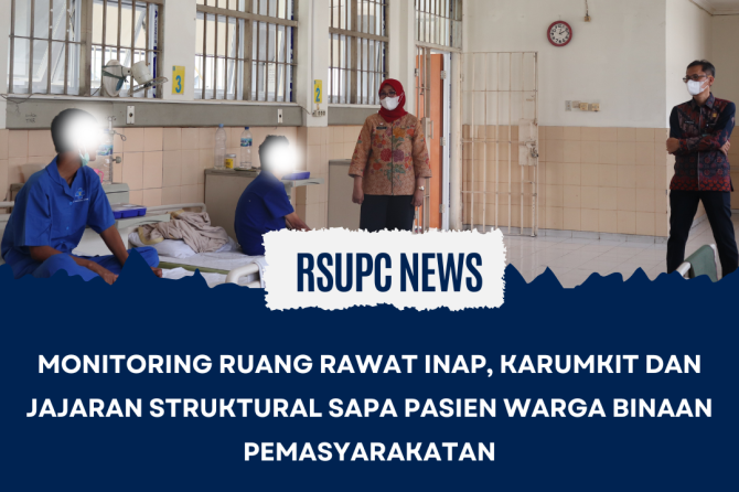 MONITORING RUANG RAWAT INAP, KARUMKIT DAN JAJARAN STRUKTURAL SAPA PASIEN WARGA BINAAN PEMASYARAKATAN