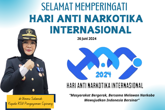 SELAMAT HARI ANTI NARKOTIKA INTERNASIONAL, 26 JUNI 2024