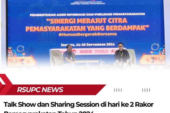 Talk Show dan Sharing Session di hari ke 2 Rakor Pemasyarakatan Tahun 2024