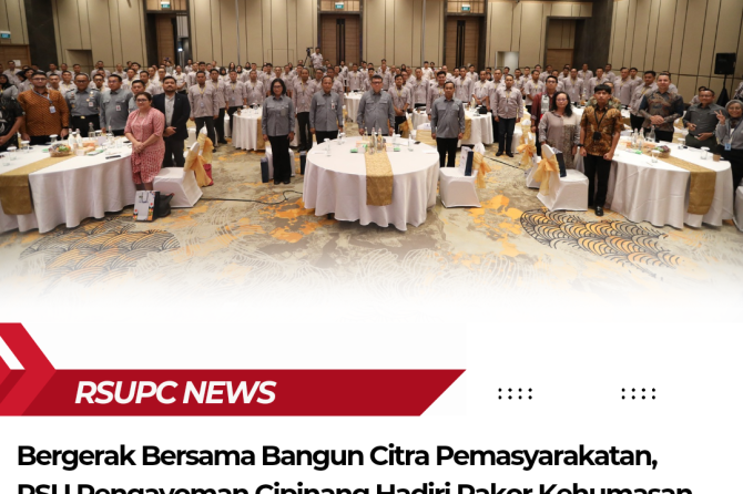 Bergerak Bersama Bangun Citra Pemasyarakatan, RSU Pengayoman Cipinang Hadiri Rakor Kehumasan Pemasya