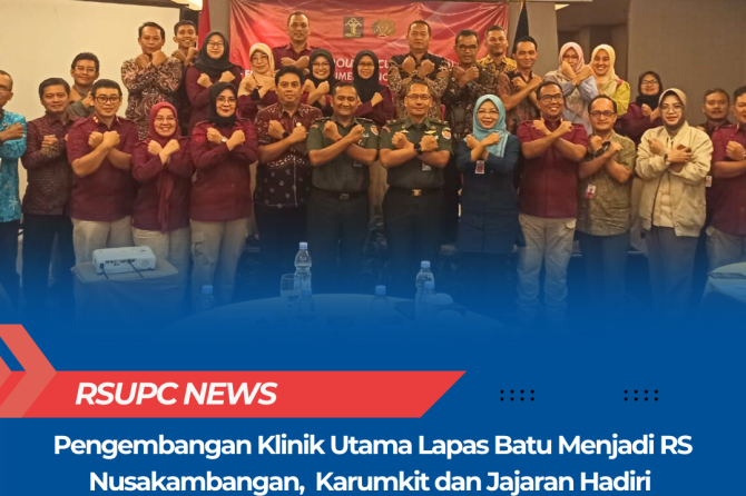 Pengembangan Klinik Utama Lapas Batu Menjadi RS Nusakambangan, Karumkit dan Jajaran Hadiri Focus Gro
