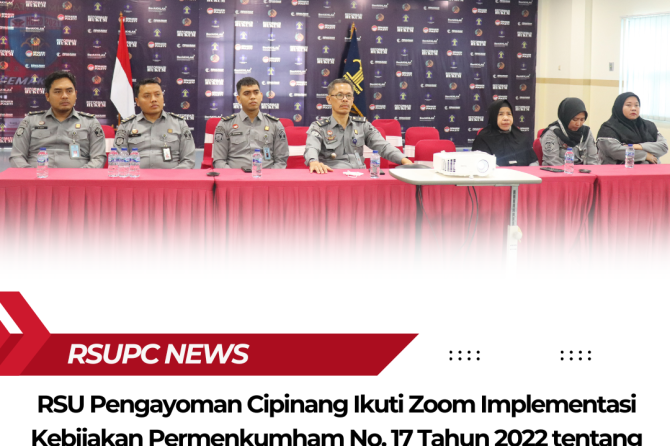 RSU Pengayoman Cipinang Ikuti Zoom Implementasi Kebijakan Permenkumham No. 17 Tahun 2022 tentang Pen