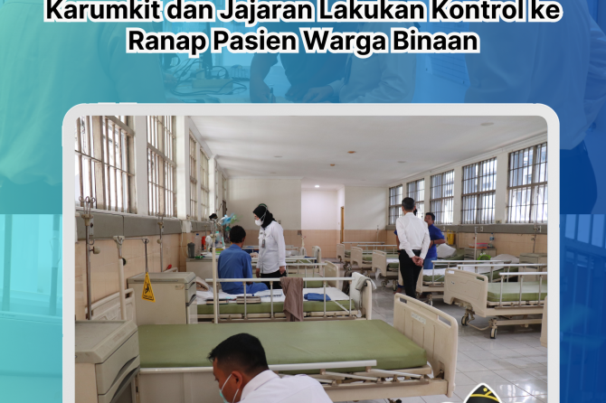 Tingkatkan Kewaspadaan Jelang Idul Fitri, Karumkit dan Jajaran Lakukan Kontrol ke Ranap Pasien Warga