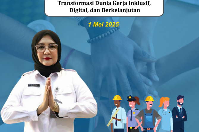Selamat Memperingati Hari Buruh Internasional, 1 Mei 2025