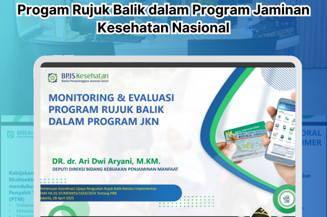 Monitoring dan Evaluasi Progam Rujuk Balik dalam Program JKN