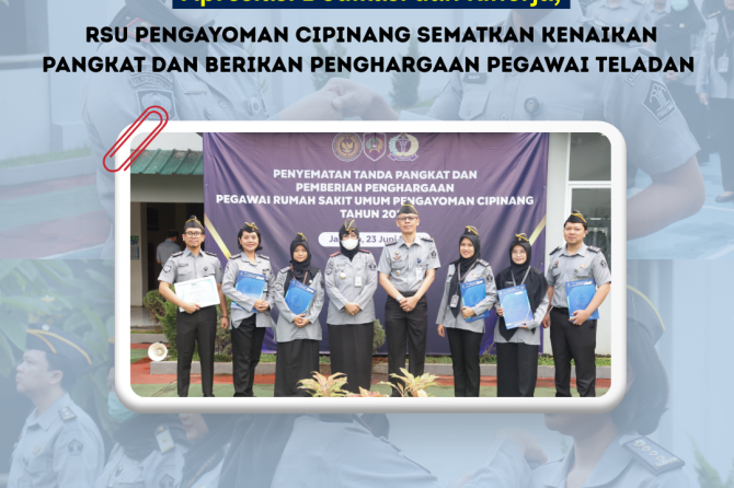 Apresiasi Dedikasi dan Kinerja, RSU Pengayoman Cipinang Sematkan Pangkat dan Berikan Penghargaan Peg