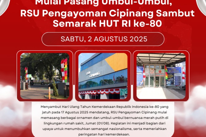 Mulai Pasang Umbul-Umbul, RSU Pengayoman Cipinang Sambut Semarak HUT RI ke-80
