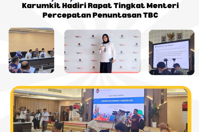 Dukung Program Penuntasan Tuberkulosis, Karumkit Hadiri Rapat Tingkat Menteri Percepatan Penuntasan 