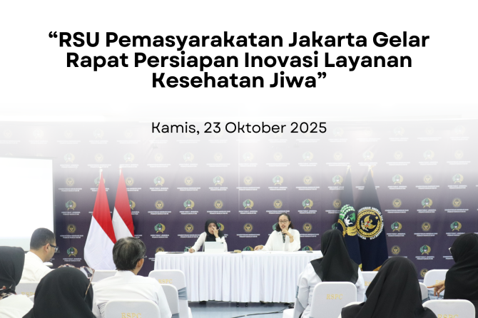 RSU Pemasyarakatan Jakarta Gelar Rapat Persiapan Inovasi Layanan Kesehatan Jiwa