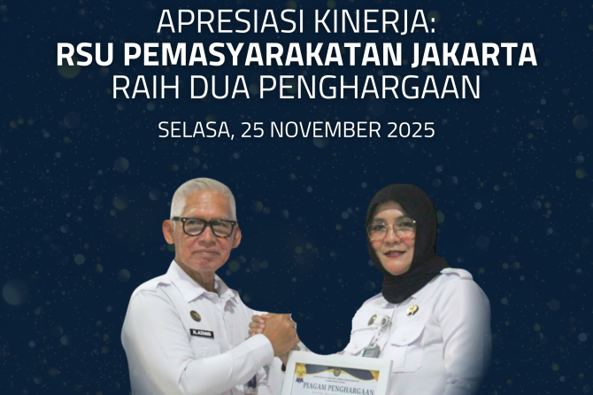 Apresiasi Kinerja: RSU Pemasyarakatan Jakarta Raih Dua Penghargaan