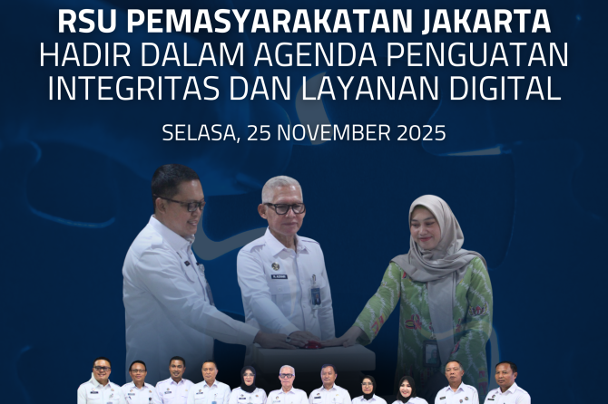 RSU Pemasyarakatan Jakarta Hadir dalam Agenda Penguatan Integritas dan Layanan Digital