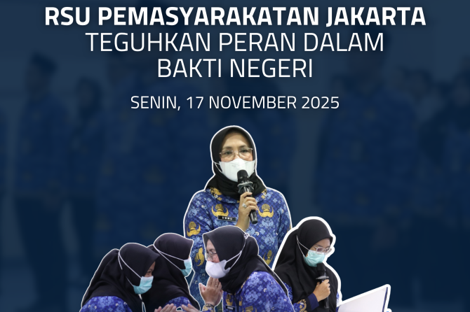 RSU Pemasyarakatan Jakarta Teguhkan Peran dalam Bakti Negeri