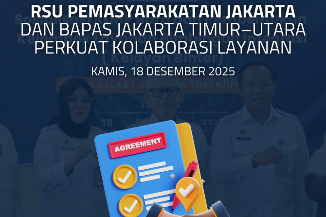 RSU Pemasyarakatan Jakarta dan Bapas Jakarta Timur–Utara Perkuat Kolaborasi Layanan