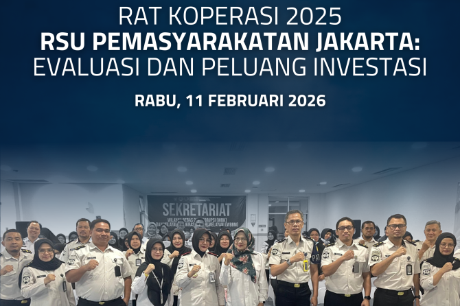 RAT Koperasi 2025 RSU Pemasyarakatan Jakarta: Evaluasi dan Peluang Investasi