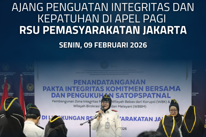 Ajang Penguatan Integritas dan Kepatuhan di Apel Pagi RSU Pemasyarakatan Jakarta