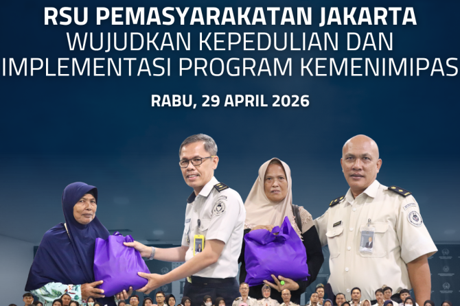 RSU Pemasyarakatan Jakarta Wujud Kepedulian dan Implementasi Program Kemenimipas