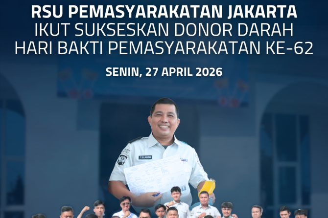 RSU Pemasyarakatan Jakarta Ikut Sukseskan Donor Darah Hari Bakti Pemasyarakatan ke-62