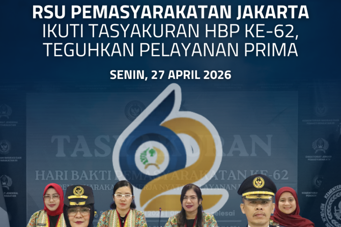 RSU Pemasyarakatan Jakarta Ikuti Tasyakuran HBP ke-62, Teguhkan Pelayanan Prima