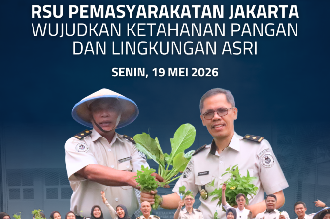 RSU Pemasyarakatan Jakarta Wujudkan Ketahanan Pangan dan Lingkungan Asri